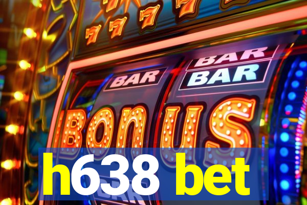 h638 bet